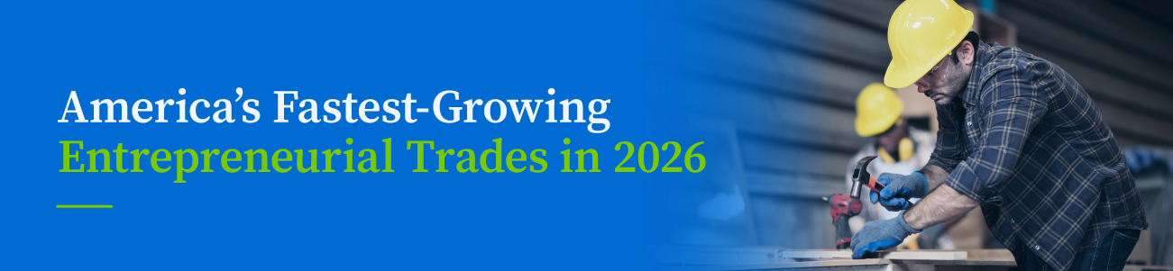 Banner graphic reading “America’s Fastest-Growing Entrepreneurial Trades in 2026” with construction workers in hard hats.