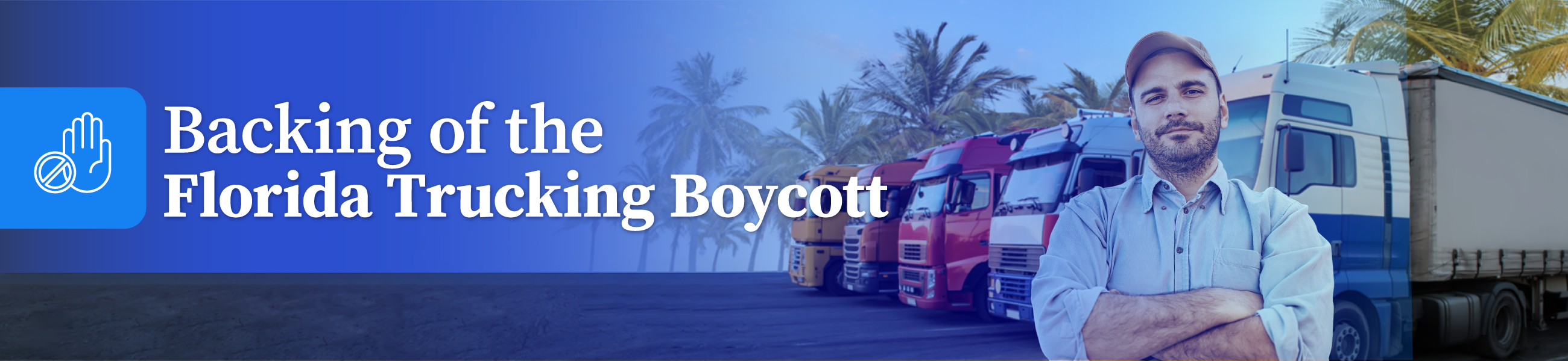 Backing of the Florida Trucking Boycott